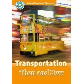 Anglický jazyk Discover! 5 Transportation Then and Now + Audio CD