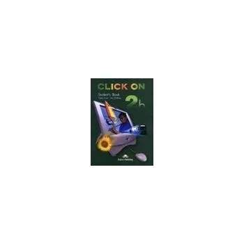 Anglický jazyk Click On 2b Student's Book