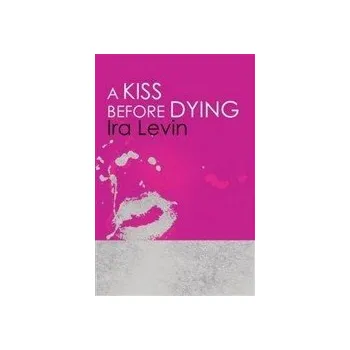 A Kiss Before Dying
