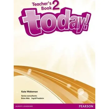 Anglický jazyk Today! 2 Teacher's Book + eText Access Code