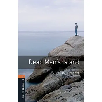 Cizojazyčná kniha Oxford Bookworms: Dead Man's Island + MP3 audio download