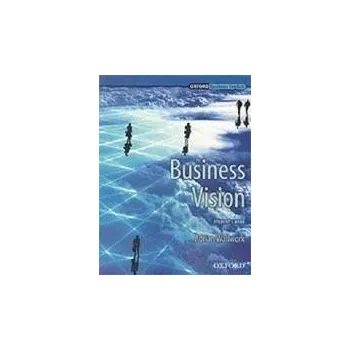 Anglický jazyk Business Vision Student's Book
