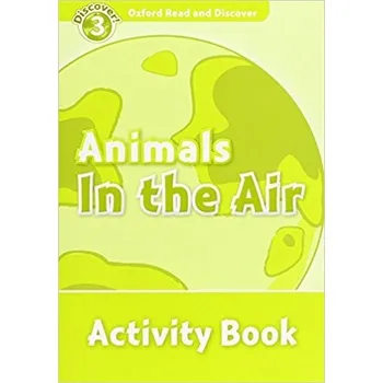 První čtění Discover! 3 Animals in the Air Activity Book