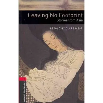 Cizojazyčná kniha Oxford Bookworms: Leaving No Footprint - Stories from Asia