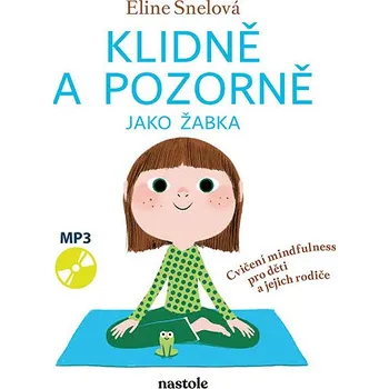 Kniha Klidně a pozorně jako žabka Ekniha