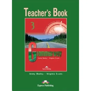 Cizí jazyk Grammarway 3 Teacher's Book