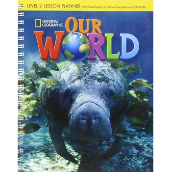 Anglický jazyk Our World 2 Lesson Planner + Class Audio CDs + Teacher's Resource CD-ROM