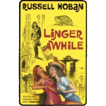 Linger Awhile – Russell Hoban (EN)