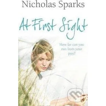 Beletrie pro dospělé At First Sight - Nicholas Sparks Sphere