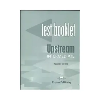 Anglický jazyk Upstream Intermediate Test Booklet