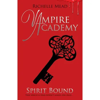 Beletrie pro dospělé Spirit Bound (Vampire Academy 5)