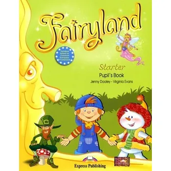 Anglický jazyk Fairyland Starter Pupil's Book