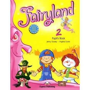 Anglický jazyk Fairyland 2 Pupils Book