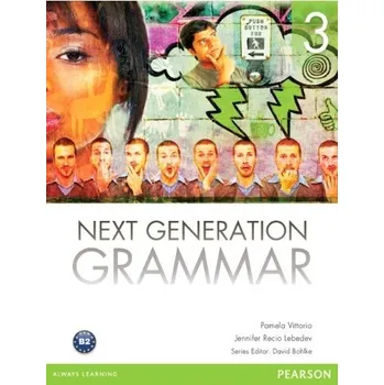 Anglický jazyk Next Generation Grammar 3 Course Book + Access to MyEnglishLab