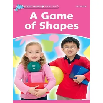 Učebnice Dolphin Readers Starter - A Game of Shapes