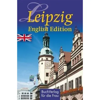 Cestování Leipzig. English Edition - Gemmer, Holger