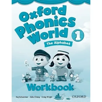 Cizojazyčná kniha Oxford Phonics World 1 The Alphabet Workbook