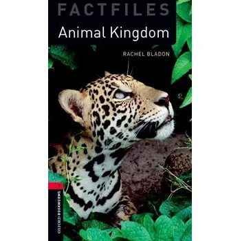 Cizí jazyk Oxford Bookworms Factfiles: Animal Kingdom + MP3 audio download
