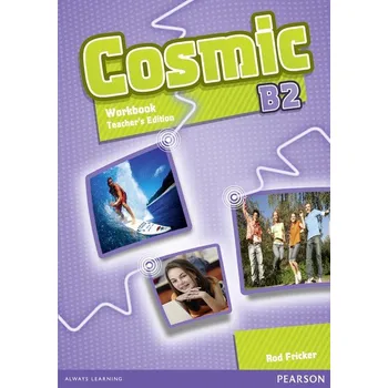Kniha Cosmic B2 Workbook Teacher's Edition with Audio CD