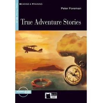 Cizojazyčná kniha True Adventure Stories + CD
