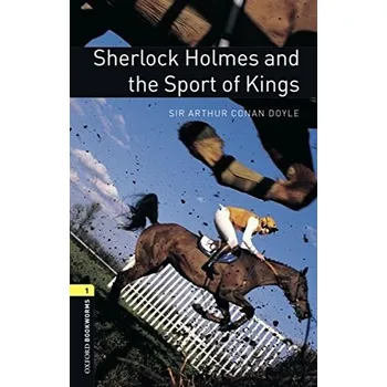 Cizojazyčná kniha Oxford Bookworms: Sherlock Holmes and the Sport of Kings + MP3 audio download