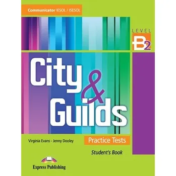 Anglický jazyk City&Guilds Practice Tests Communicator B2 Student's Book