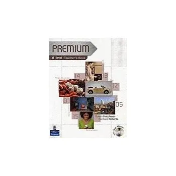 Anglický jazyk Premium B1 Teacher's Book with Test Master CD-ROM