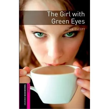 Cizí jazyk Oxford Bookworms: The Girl with Green Eyes