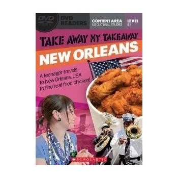 Cizojazyčná kniha Scholastic Readers: Take Away My Takeaway - New Orleans + DVD