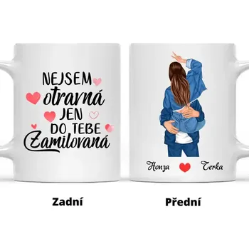 Hrnek - Líbající se pár 2. verze - Nejsem otravná, jen do tebe zamilovaná Bílá