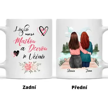 Hrnek - Matka a Dcera - Láska mezi Matkou a Dcerou je Věcná Růžová