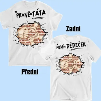 Tričko - Prvně Táta nyní Dědeček 2 - až 10 vnoučat - oboustranný tisk Tričko / Bílá / 3XL