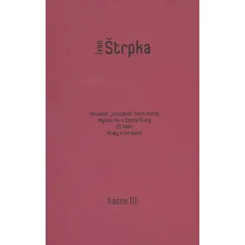 Poezie Ivan Štrpka - Básne III.