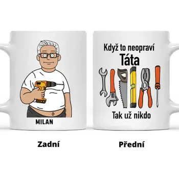 Hrnek - Když to neopraví táta, tak už nikdo Bílá