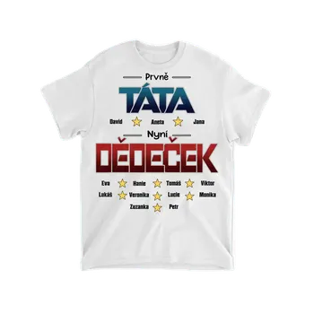 Tričko - Prvně Táta nyní Dědeček - až 12 vnoučat Tričko / Šedá / L