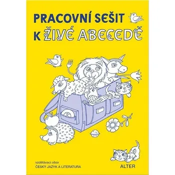 Český jazyk Pracovní sešit k Živé abecedě pro 1. ročník - Vlasta Švejdová (2023, brožovaná)