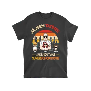 Pánské tričko Tričko - Já jsem tatínek. Jaké jsou tvoje superschopnosti? - až 6 dětí Tričko / Černá / 4XL