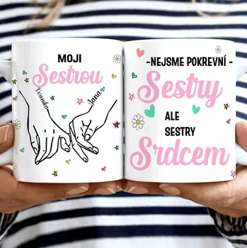 Hrnek - Nejlepší kamarádka 20 - Nejsme pokrevní SESTRY, ale sestry SRDCEM Bílá