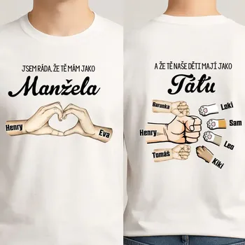 Pánské tričko Tričko - Jsem ráda, že tě mám jako manžela, a že tě naše děti mají jako tátu Tričko / Bílá / 2XL