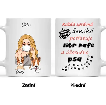 Hrnek - Psí máma - Každá správná ženská potřebuje litr kafe a úžasného psa Červená