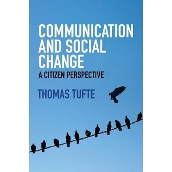 Communication and Social Change - Tufte, Thomas (Roskilde University, Denmark)