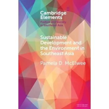 Cizojazyčná kniha Sustainable Development and the Environment in Southeast Asia - McElwee, Pamela D. (Rutgers University, New Jersey)