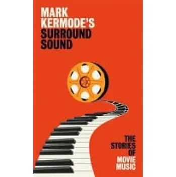 Cizojazyčná kniha Mark Kermode's Surround Sound - Kermode, Mark