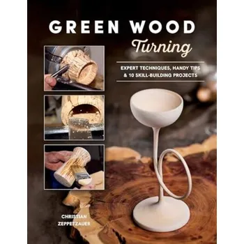 Cizojazyčná kniha Green Wood Turning - Zeppetzauer, Christian