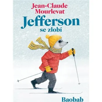 Kniha Jefferson se zlobí - Jean-Claude Mourlevat