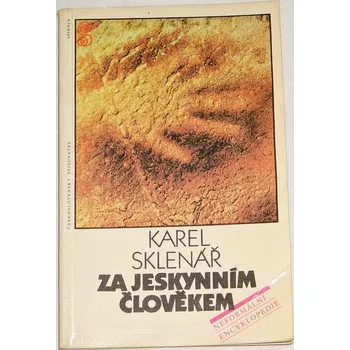 Literární biografie Sklenář Karel - Za jeskynním člověkem