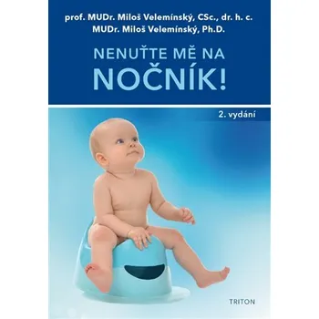 Osobní rozvoj Nenuťte mě na nočník!, 2. vydání