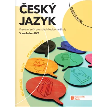Český jazyk Český jazyk pro SOŠ - pracovní sešit