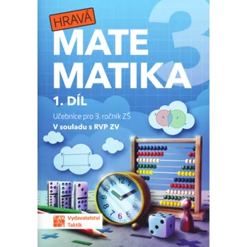 Matematika Hravá matematika 3 - přepracované vydání - učebnice - 1. díl