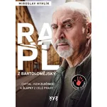 Rapl z Bartolomějský - Miroslav Hyhlík…